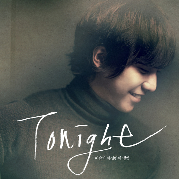 Lee Seung Gi - Tonight Cover