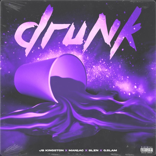 JB Kingston - Drunk (Feat. Man1ac, BLZN, G.Slam) Cover