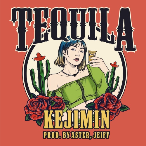 KEJIMIN - Tequila (Prod. by Aster, Jeiff) Cover